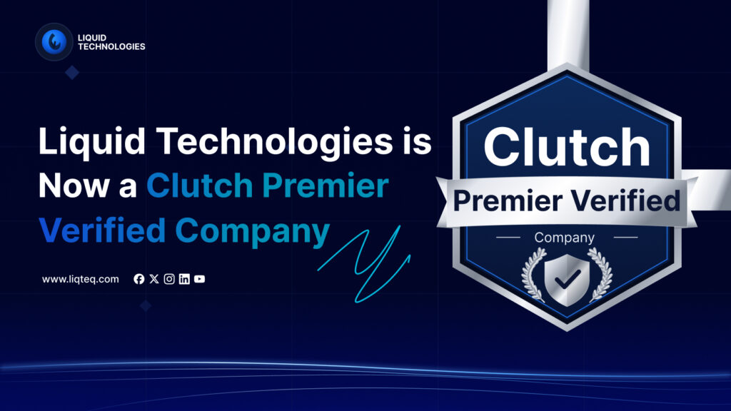 Liquid Technologies is Now a Clutch Premier Verified Company